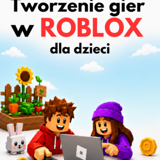 Okładka książki Tworzenie gier w Roblox dla dzieci
